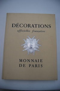 [  ]. Decorations officielles francaises. Monnaie de Paris.