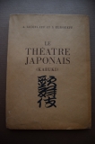 [  ]. Le Theatre japonais (Kabuki).